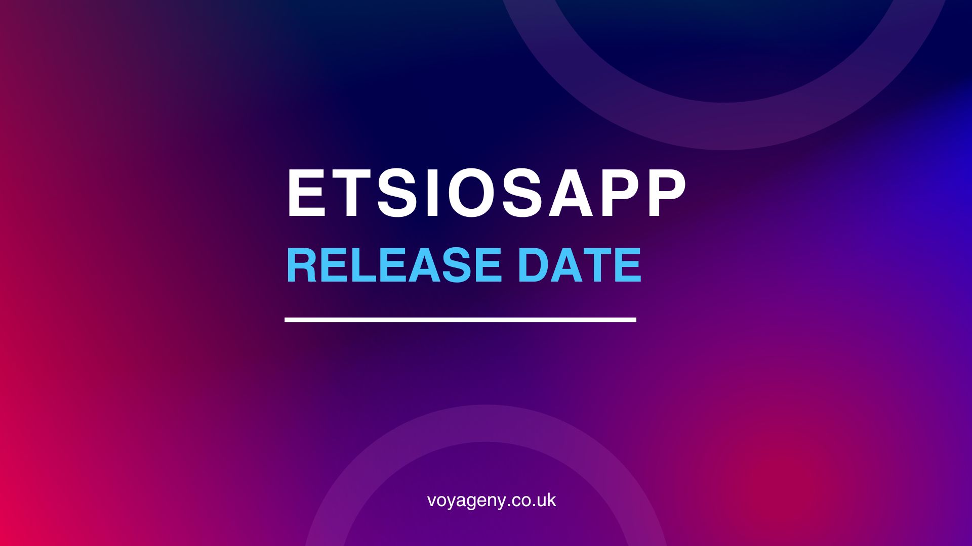 EtsiosApp Release Date: Everything You Need to Know 